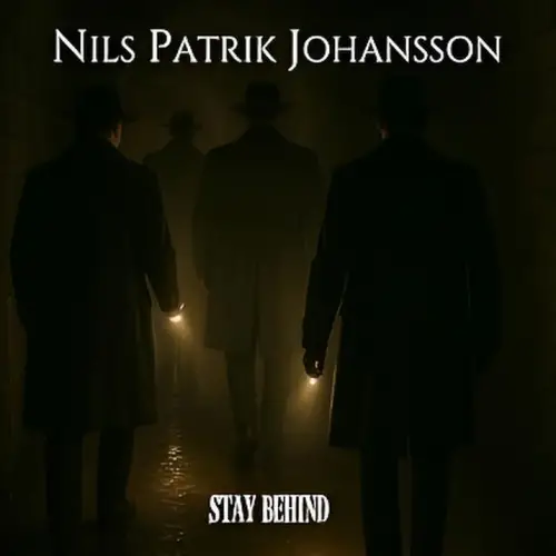 Nils Patrik Johansson : Stay Behind